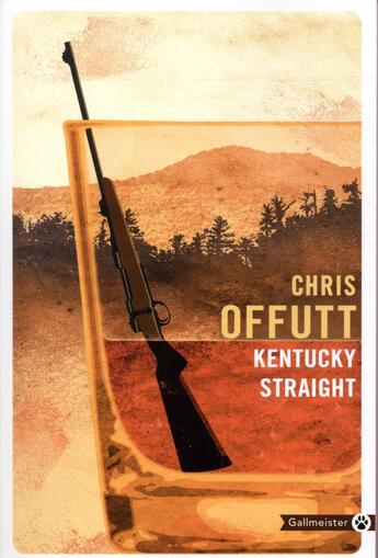 Couverture du livre « Kentucky Straight » de Chris Offutt aux éditions Gallmeister