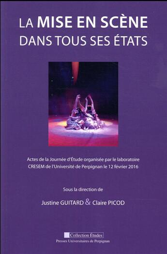 Couverture du livre « La Mise en scène dans tous ses états » de Guitard/Picod aux éditions Pu De Perpignan