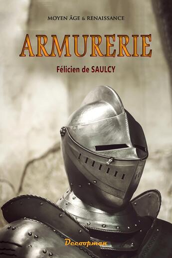 Couverture du livre « Armurerie » de Félicien De Saulcy aux éditions Decoopman