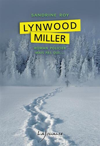 Couverture du livre « Lynwood Miller Tome 1 » de Sandrine Roy aux éditions Lajouanie