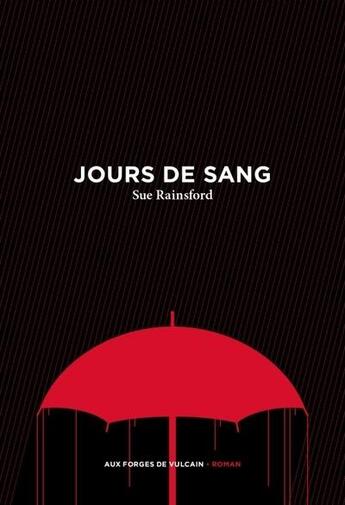 Couverture du livre « Jours de sang » de Sue Rainsford aux éditions Aux Forges De Vulcain