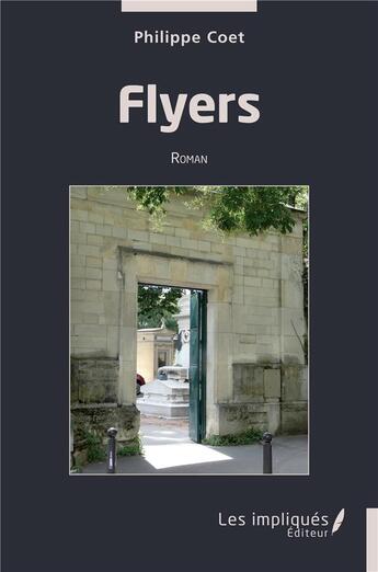 Couverture du livre « Flyers » de Philippe Coet aux éditions Les Impliques