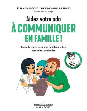 Couverture du livre « Le cabinet des émotions ; aidez votre ado à communiquer en famille » de Stephanie Couturier aux éditions Marabout