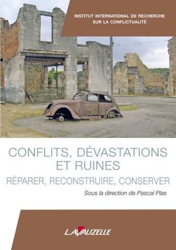 Couverture du livre « Conflits, dévastations et ruines » de Pascal Plas aux éditions Lavauzelle