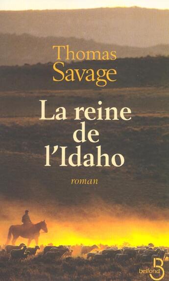 Couverture du livre « La reine de l'idaho » de Thomas Savage aux éditions Belfond