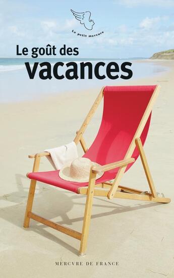 Couverture du livre « Le goût des vacances » de  aux éditions Mercure De France