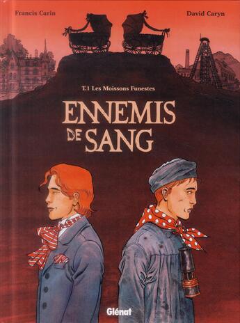 Couverture du livre « Ennemis de sang Tome 1 : Moissons funestes » de Francis Carin et David Caryn aux éditions Glenat