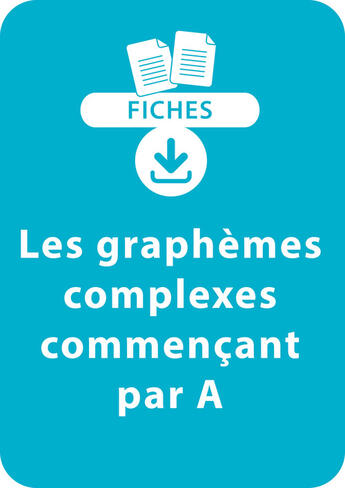 Couverture du livre « Orthographe CP/CE1 - Les graphèmes complexes commençant par A » de Valerie Pacitto aux éditions Retz