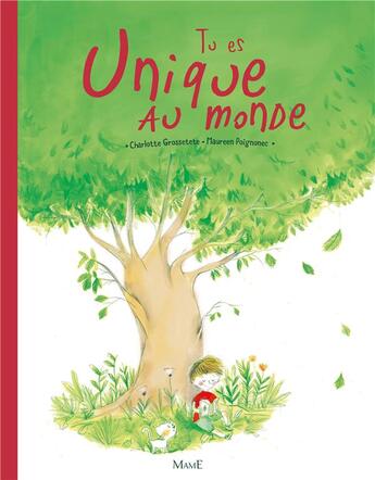 Couverture du livre « Tu es unique au monde » de Charlotte Grossetete et Maureen Poignognec aux éditions Mame