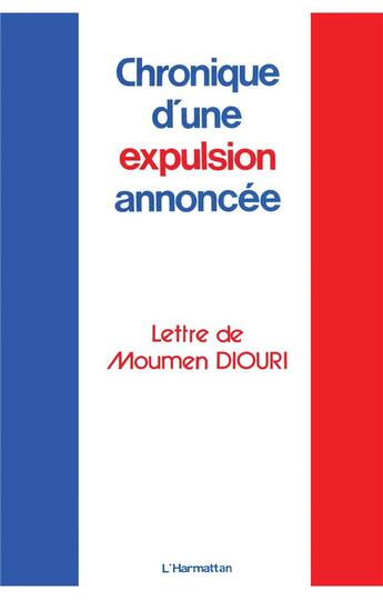 Couverture du livre « Chronique d'une expulsion annoncee » de Moumen Diouri aux éditions L'harmattan