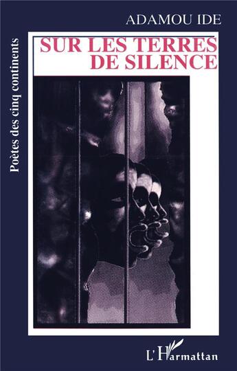 Couverture du livre « Sur les terres de silence » de Adamou Ide aux éditions L'harmattan