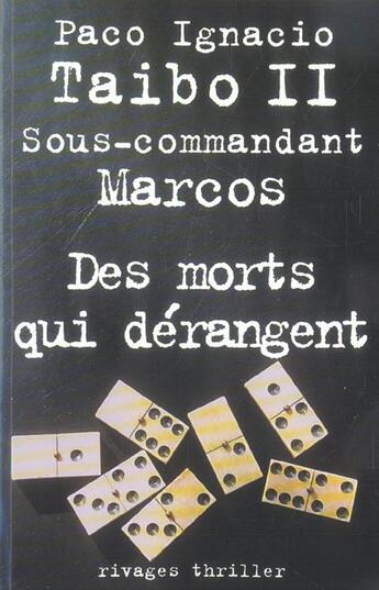 Couverture du livre « Des morts qui dérangent » de Taibo Ii Paco Ignaci aux éditions Rivages