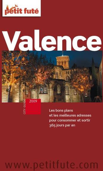 Couverture du livre « Valence (édition 2009) » de Collectif Petit Fute aux éditions Le Petit Fute