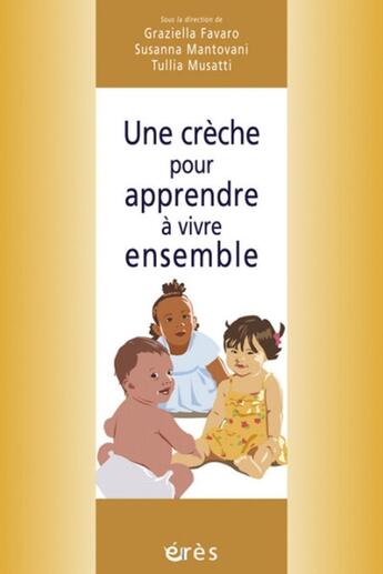 Couverture du livre « Une crèche pour apprendre à vivre ensemble » de  aux éditions Eres