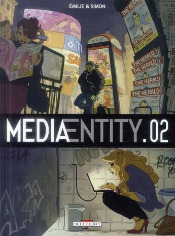 Couverture du livre « MediaEntity Tome 2 » de Simon et Emilie aux éditions Delcourt