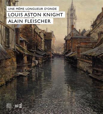 Couverture du livre « Une même longueur d'onde : Louis Aston Knight, Alain Fleischer » de Florence Calame-Levert et James Henry Rubin aux éditions Somogy