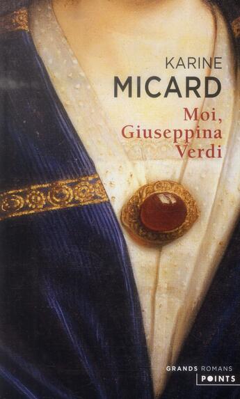 Couverture du livre « Moi, Giuseppina Verdi » de Karine Micard aux éditions Points