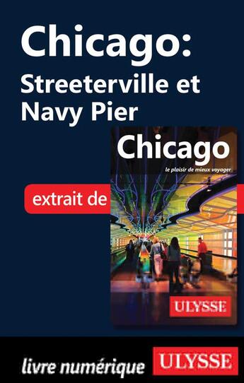 Couverture du livre « Chicago ; Streeterville et Navy Pier » de  aux éditions Ulysse