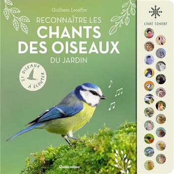 Couverture du livre « Reconnaître les chants des oiseaux du jardin : 21 oiseaux à écouter » de Guilhem Lesaffre aux éditions Rustica