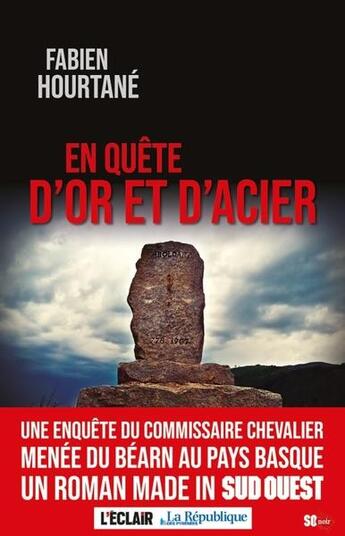 Couverture du livre « En quête d'or et d'acier » de Fabien Hourtane aux éditions Sud Ouest Editions