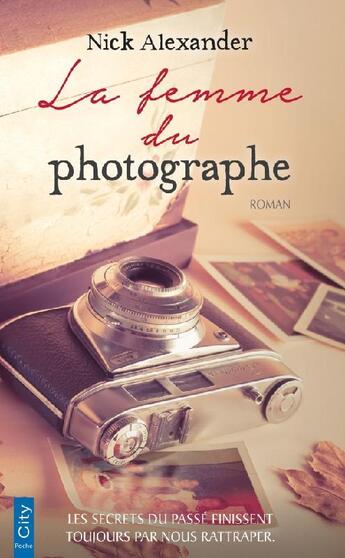 Couverture du livre « La femme du photographe » de Nick Alexander aux éditions City
