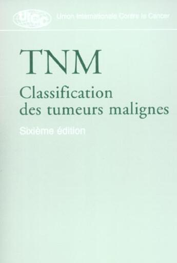 Couverture du livre « Tnm classification des tumeurs malignes » de  aux éditions Cassini