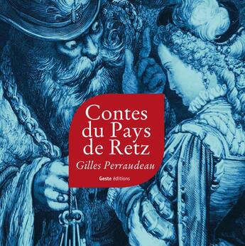Couverture du livre « Contes du pays de Retz » de Gilles Perraudeau aux éditions Geste