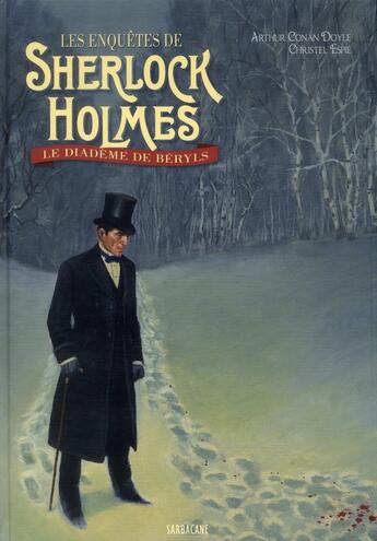 Couverture du livre « Les enquêtes de Sherlock Holmes ; le diadème de Béryls » de Arthur Conan Doyle et Christel Espie aux éditions Sarbacane