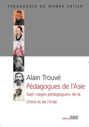 Couverture du livre « Pédagogues de l'Asie ; sept 