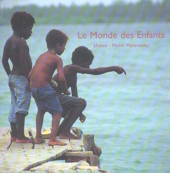 Couverture du livre « Le Monde Des Enfants » de Michel Maliarevsky aux éditions Acanthe