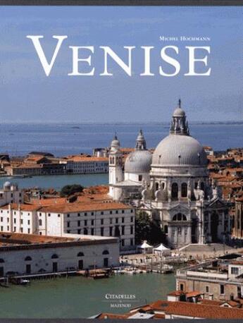 Couverture du livre « Venise » de Michel Hochmann aux éditions Citadelles & Mazenod