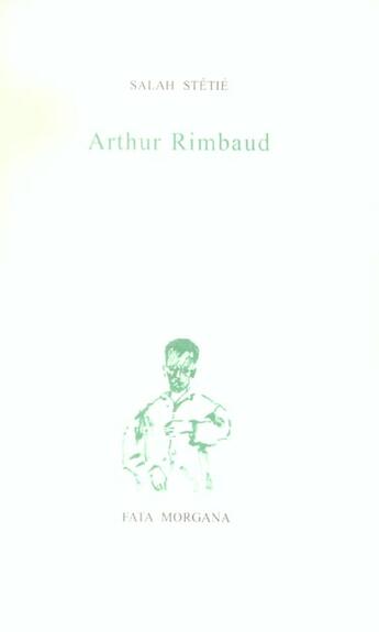 Couverture du livre « Arthur rimbaud - le huitieme dormant (nouv.ed.) » de Salah Stétié aux éditions Fata Morgana