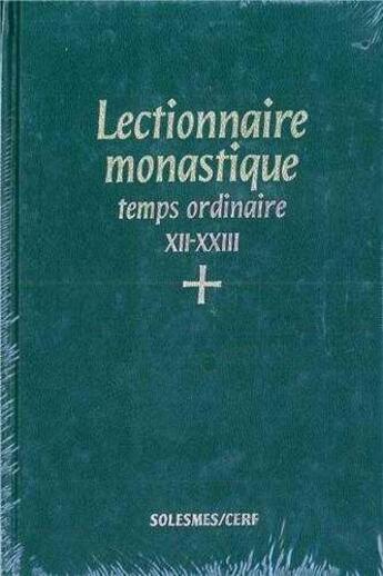 Couverture du livre « Lectionnaire monastique (latin-français) vol. 5 temps ordinaire semaines XII-XXIII » de  aux éditions Solesmes