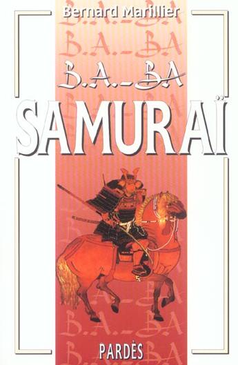 Couverture du livre « Samourai » de Bernard Marillier aux éditions Pardes