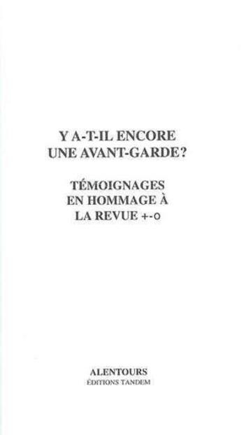 Couverture du livre « Y-a-t-il encore une avant-garde ? » de  aux éditions Tandem