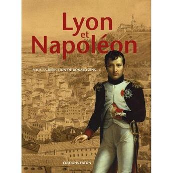 Couverture du livre « Lyon et Napoléon » de  aux éditions Faton