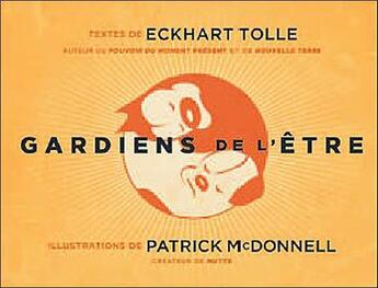 Couverture du livre « Gardiens de l'être » de Patrick Mcdonnell et Eckhart Tolle aux éditions Ariane