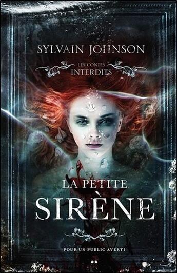 Couverture du livre « La petite sirène » de Sylvain Johnson aux éditions Ada