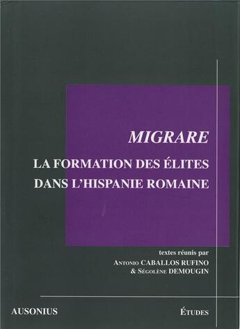 Couverture du livre « Migrare » de Caballos/Demoug aux éditions Ausonius