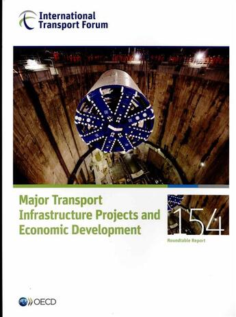 Couverture du livre « Major transport infrastructure projets and economic development ; roundtable report t.154 » de Ocde aux éditions Ocde