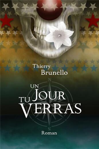 Couverture du livre « Un jour tu verras » de Brunello Thierry aux éditions Librinova