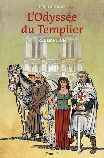 Couverture du livre « L'Odyssée du Templier Tome 2 : Rédemption » de Henri Strinati aux éditions Librinova