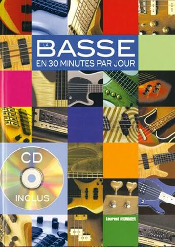 Couverture du livre « La basse en 30 minurtes par jour » de Laurent Monnier aux éditions Carisch Musicom
