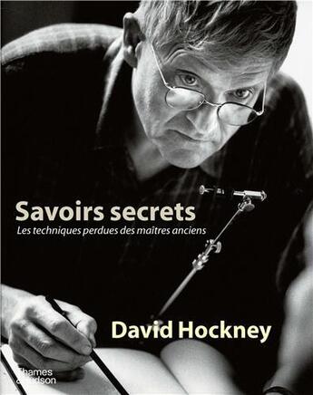 Couverture du livre « David Hockney : savoirs secrets » de David Hockney aux éditions Thames & Hudson