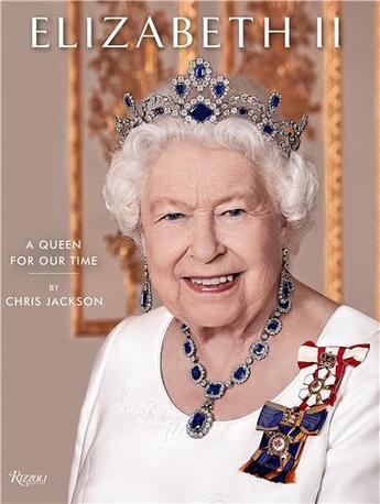 Couverture du livre « Queen Elizabeth II » de Chris Jackson aux éditions Rizzoli