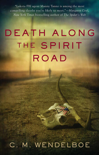 Couverture du livre « Death Along the Spirit Road » de Wendelboe C M aux éditions Penguin Group Us