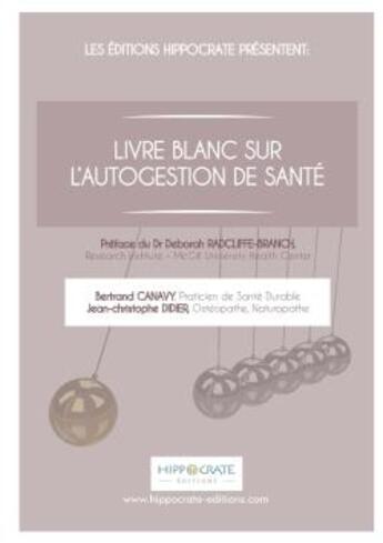 Couverture du livre « Livre blanc sur l'autogestion de sante » de Bertrand Canavy aux éditions Lulu