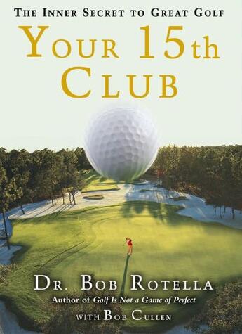 Couverture du livre « Your 15th Club » de Robert J. Rotella aux éditions Free Press