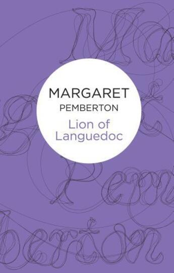 Couverture du livre « Lion of Languedoc » de Pemberton Margaret aux éditions Pan Macmillan