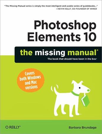 Couverture du livre « Photoshop Elements 10: The Missing Manual » de Barbara Brundage aux éditions O Reilly